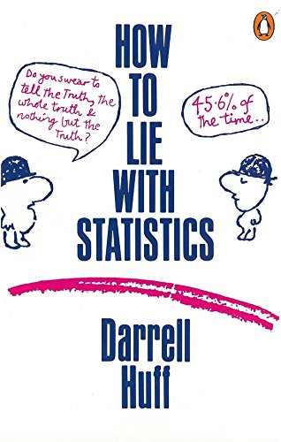 Image of the book: How to lie with statistics by Darrell Huff